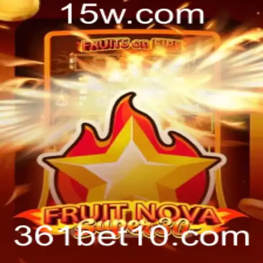 FruitrNovaSupe30: Descubra o Novo Sucesso no Universo de 361bet